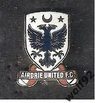 Знак ФК Эйрдри Юнайтед Шотландия (1) / Airdrie United FC / 2010