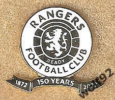 Знак ФК Рейнджерс Глазго Шотландия (77) /Rangers FC /150 лет /1872-2022 /2022