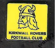 Знак Киркуолл Роверс Острова Оркни (1) /Kirkwall Rovers /Orkney Islands /2018
