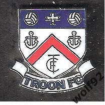 Знак ФК Трун Шотландия (1) / Troon F.C. / 2018