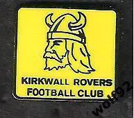 Знак Киркуолл Роверс Острова Оркни (1) /Kirkwall Rovers /Orkney Islands /2018