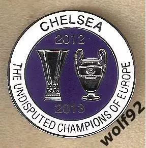 Знак Челси Англия (49) / Chelsea The Undisputed Champions Of Europe 2012, 2013