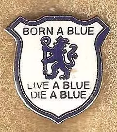 Знак Челси Англия (22) / Born A Blue Live A Blue Die A Blue / 2000-е гг.