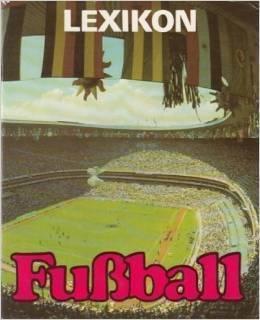 FuSball. LEXIKON. Футбол. Энциклопедия. Лейпциг 1987.
