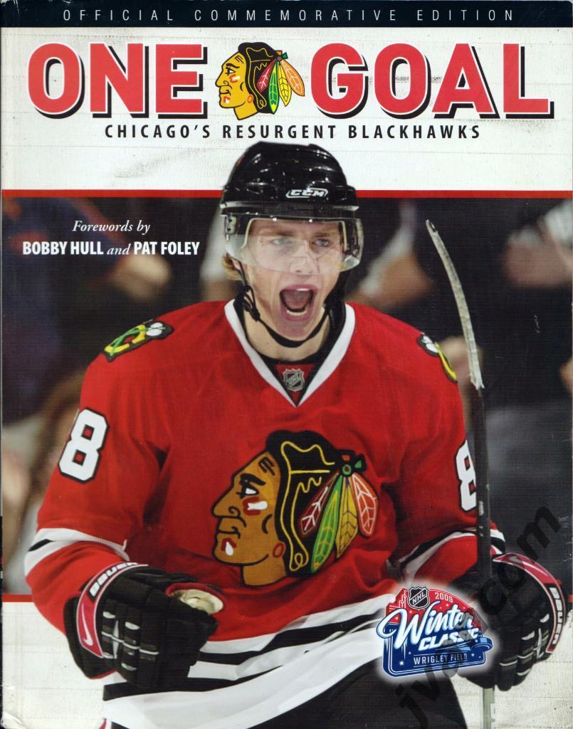 Хоккей. НХЛ - Чикаго Блэкхокс - Одна Цель - Возрождение, 2008 год.
