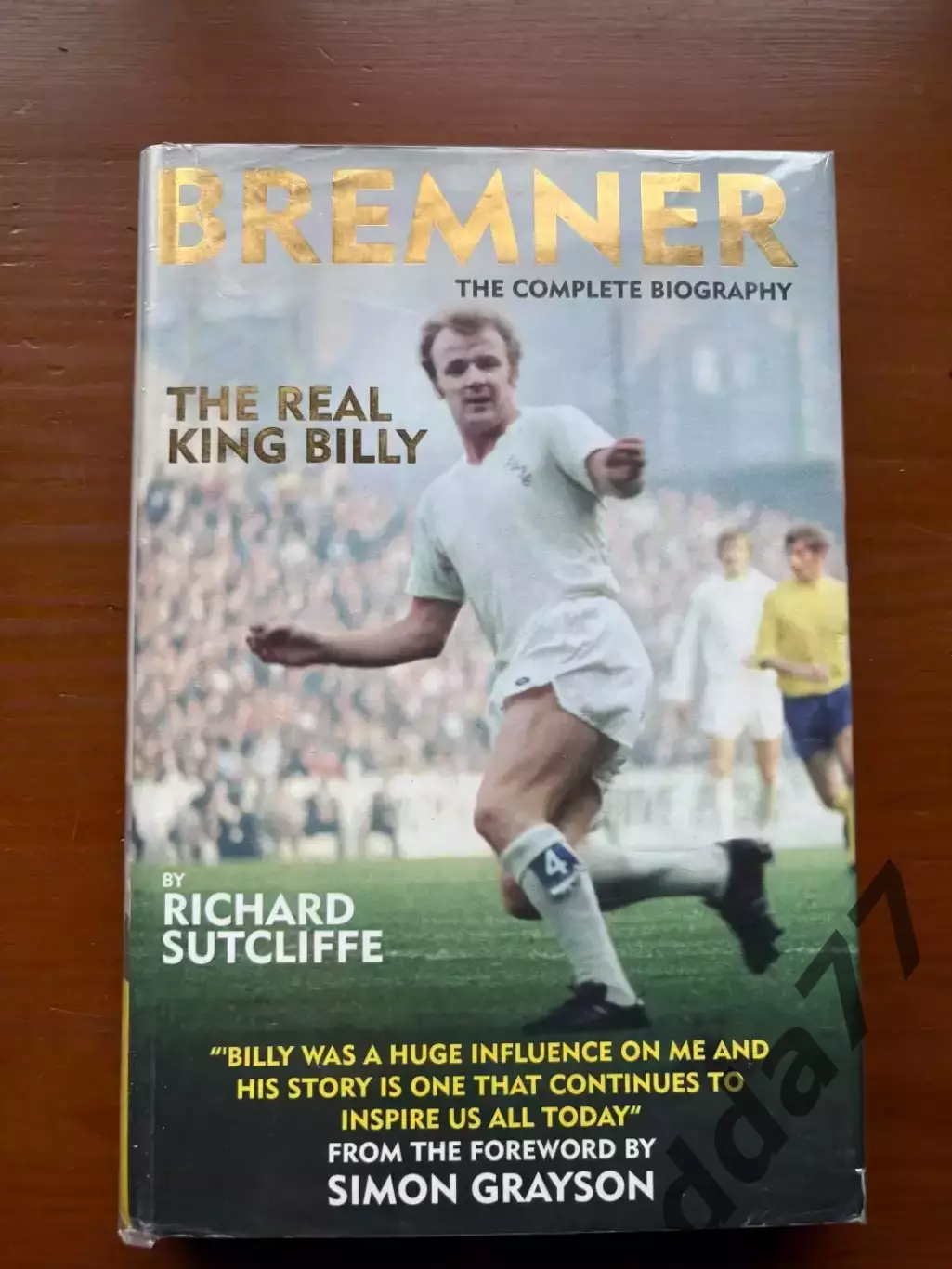 (К57) Книга Біографія Біллі Бремнера «Bremner: The Real King Billy» Leeds, 2011
