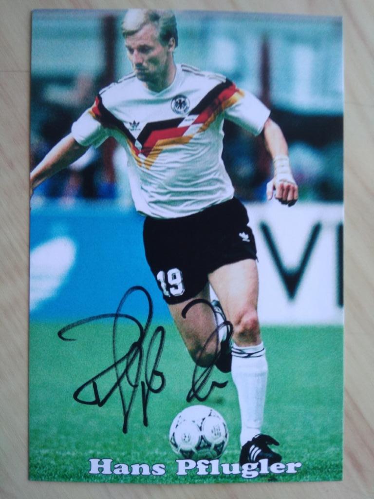 Автограф Ханс Пфлюглер (чемпион мира: 1990 г., 3 место чемпионата Европы: 1988)
