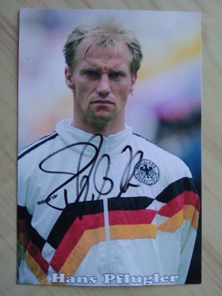 Автограф Ханс Пфлюглер (чемпион мира: 1990 г., 3 место чемпионата Европы: 1988) 2