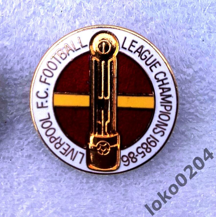 Ф.К. ЛИВЕРПУЛЬ (Англия) - Чемпион Английской Лиги 1985-86 (старый знак).