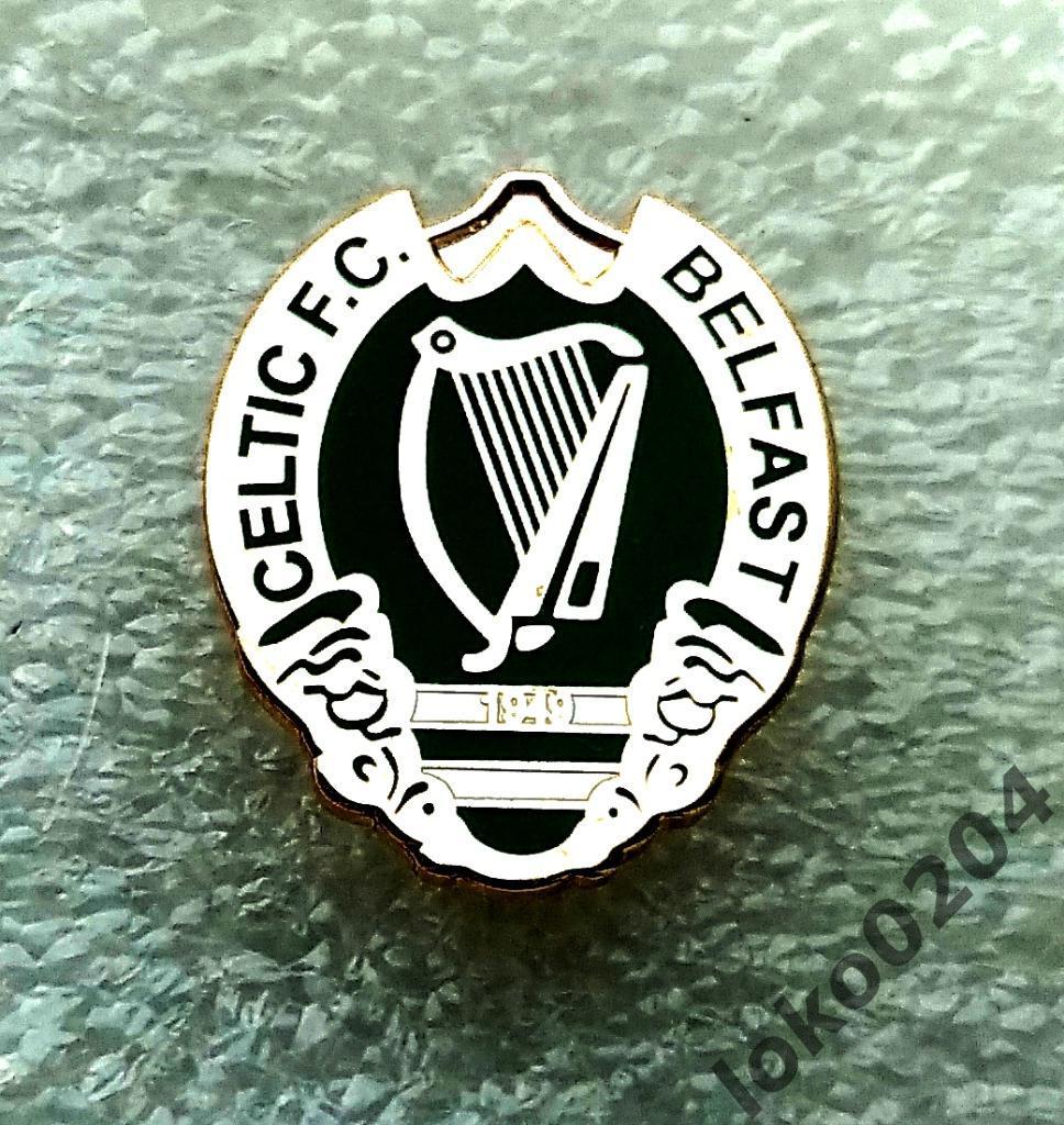 Белфаст Селтик ФК - Belfast Celtic FC (1891-1949) - СЕВЕРНАЯ ИРЛАНДИЯ .