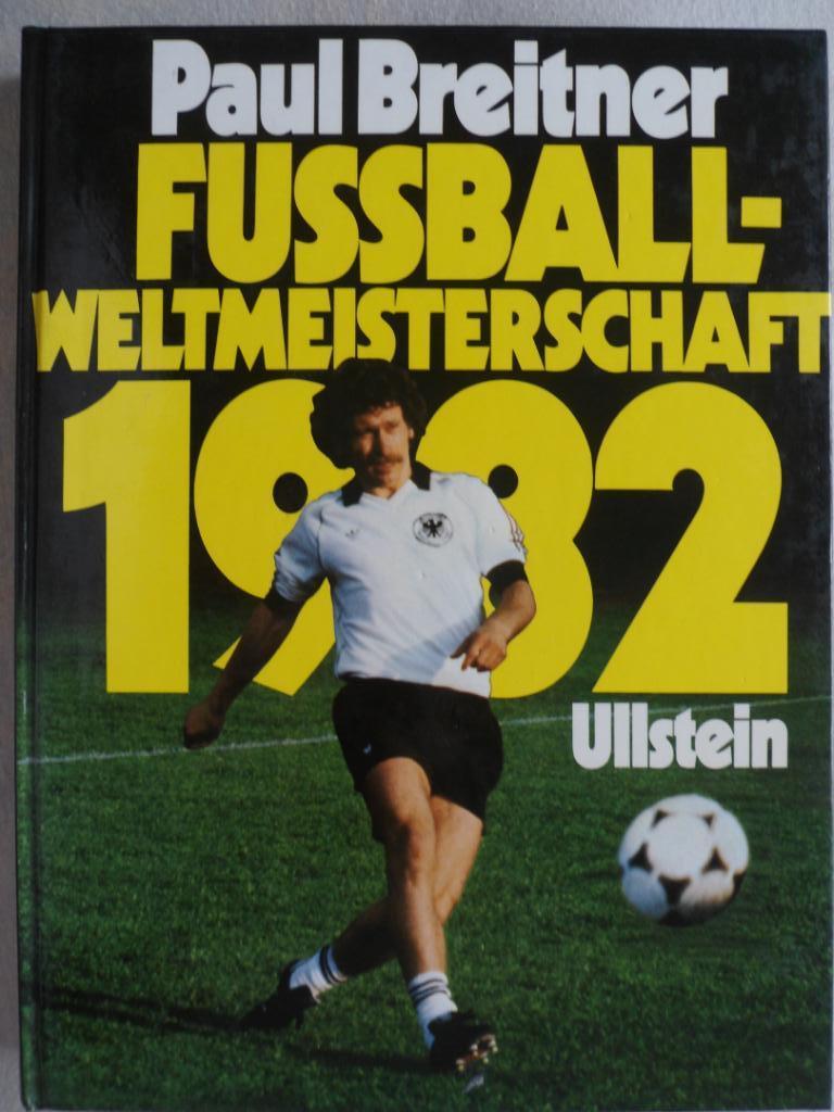 книга-фотоальбом: П. Брайтнер - Чемпионат мира по футболу 1982