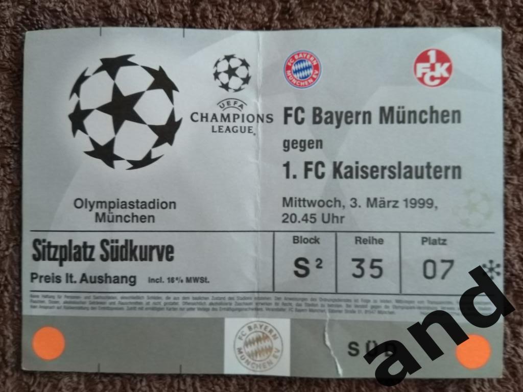 билет Бавария - Кайзерслаутерн / Лига чемпионов 1999