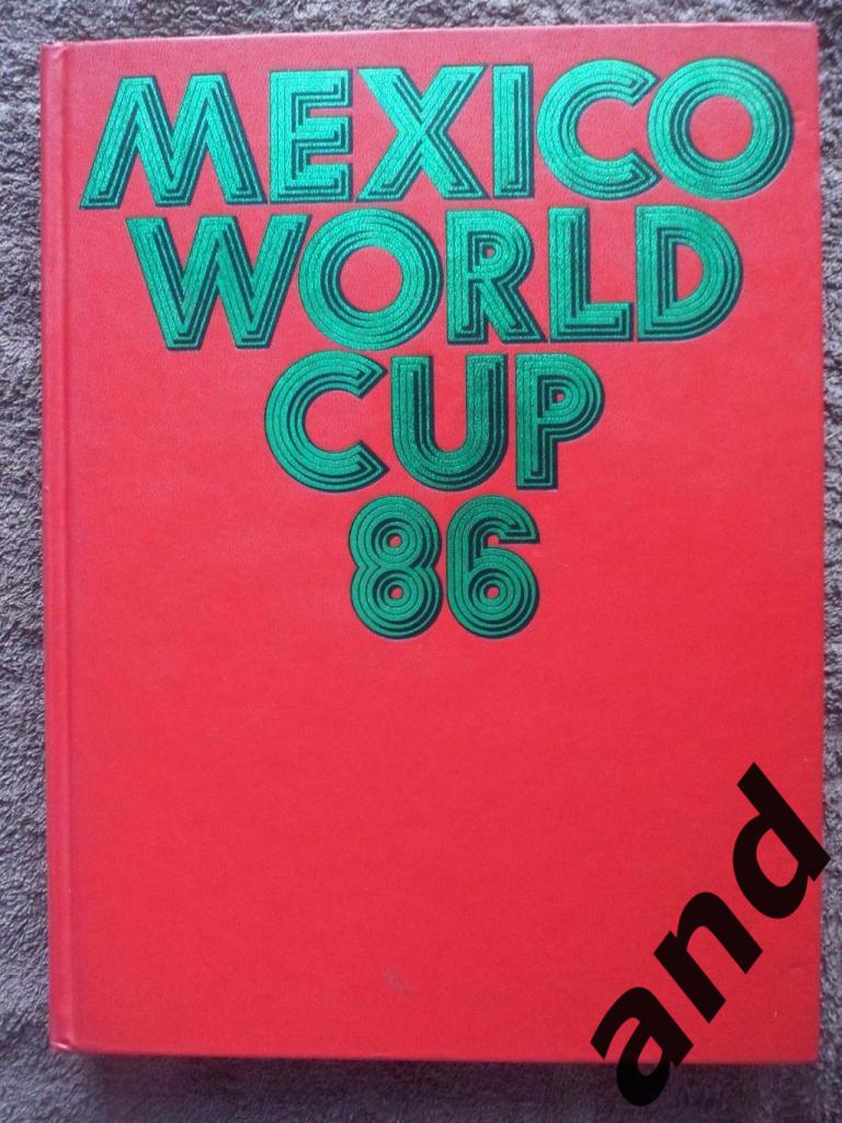 Фотоальбом -Чемпионат мира по футболу 1986.
