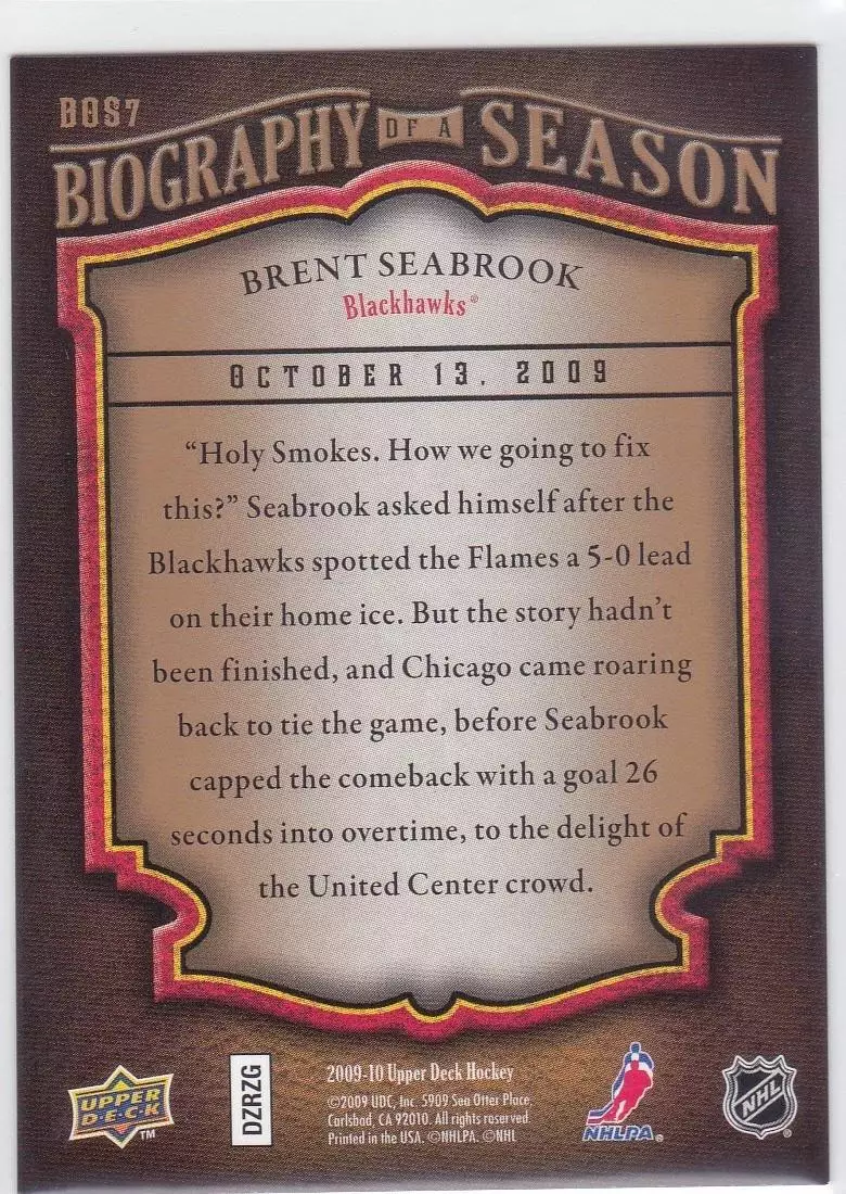 2009-10 Upper Deck Biography of a Season #BOS7 Brent Seabrook 1