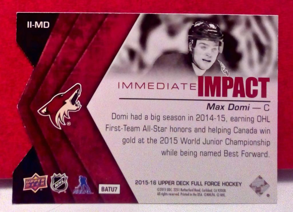 2015-16 Upper Deck Full Force Immediate Impacts #IIMD Max Domi SP (NHL) Arizona 1