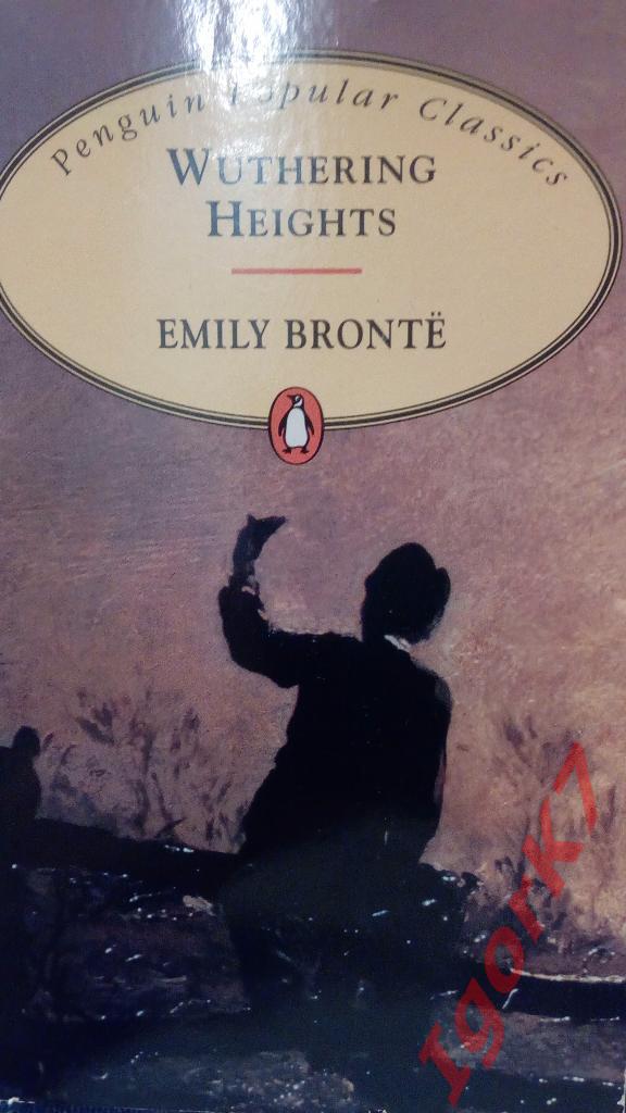 Wuthering Heights (Грозовой перевал). Emily Bronte (Эмили Бронте).