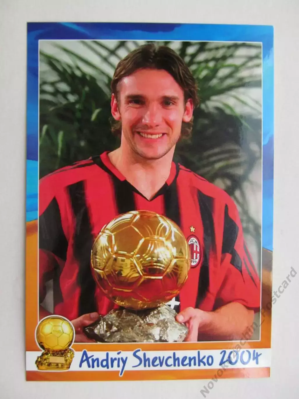 Открытка футбол Золотой мяч Андрей Шевченко 2004 2025