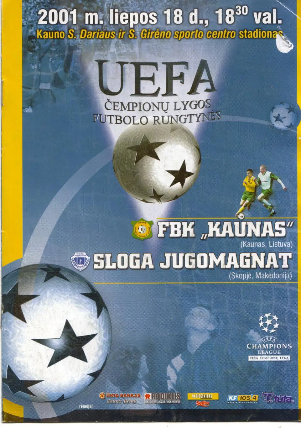 Каунас Литва - Слога Македония 18.07.2001