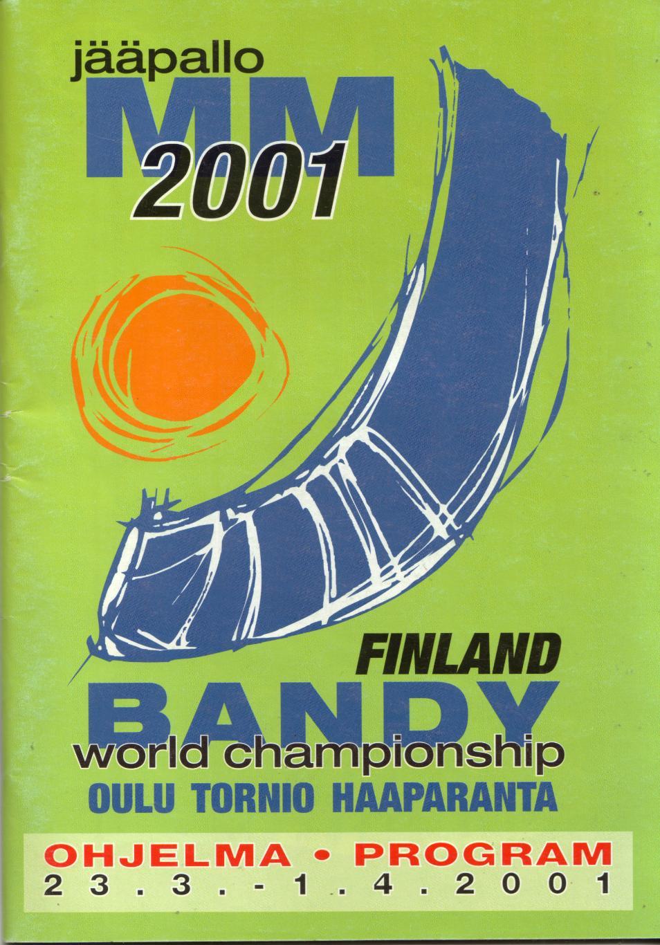 Чемпионат Мира по хоккею с мячом 2001. Финляндия. 23.03.2001 - 01.04.2001
