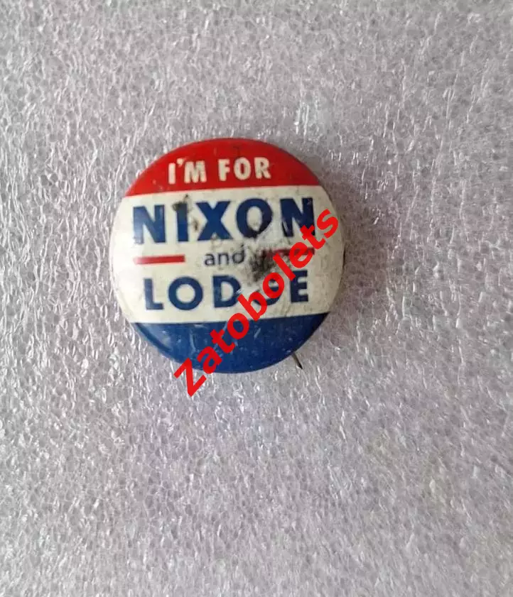 Значок предвыборной кампании Ричард Никсон и Генри Кэбота Лоджа-младшего