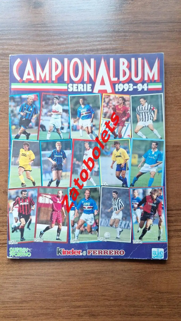 Альбом Серия А Чемпионат Италии 1993 - 1994 Guerin Sportivo Ювентус Милан Рома