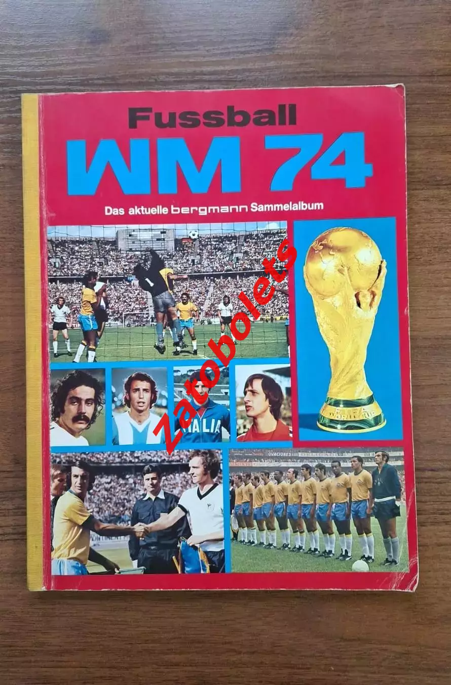 Альбом Чемпионат Мира 1974 с наклейками игроков BERGMANN Fussball WM 1974