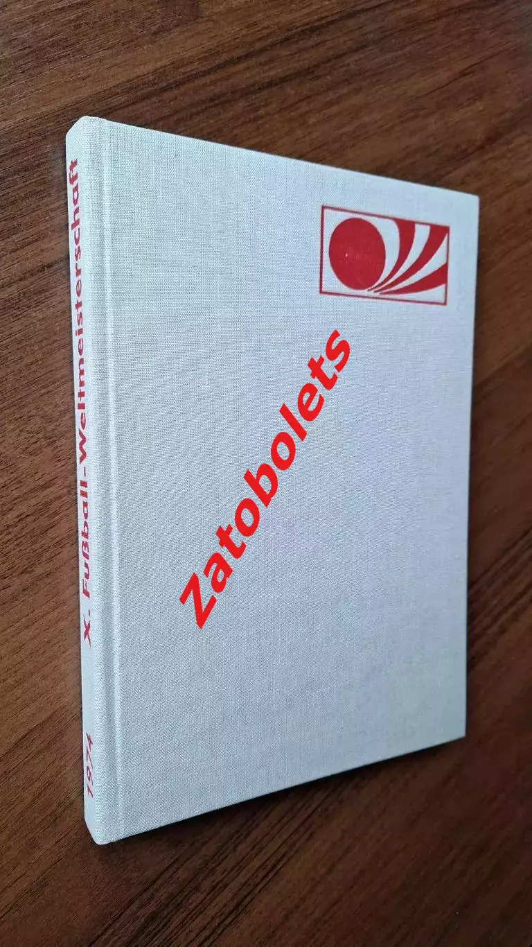 Книга Фотоальбом Чемпионат мира по футболу 1974 Германия