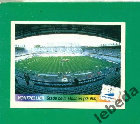 Чемпионат Мира - 1998 г.( Panini ) № 10 . Montpellier .Стадион.