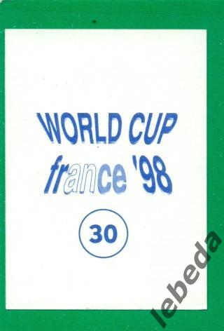 Чемпионат Мира - 1998 г. ( Диамонд ) Наклейка № 30. 1