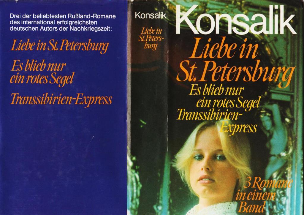 Heinz G. Konsalik. Liebe in St. Petersburg (3 романа на немецком языке)! 1