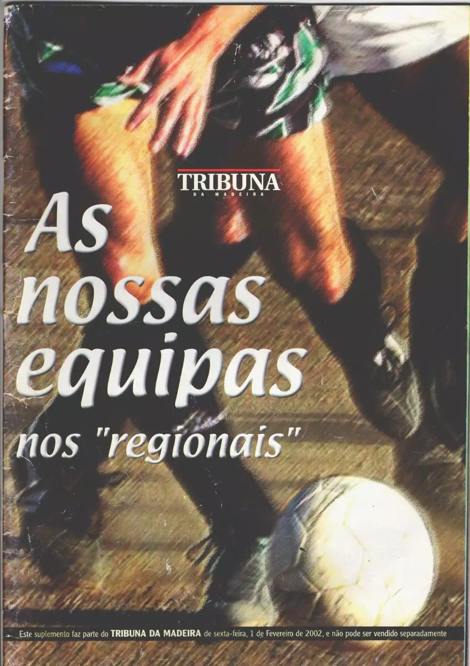 Португалия Справочник Мадейра Наши команды в региональных соревнованиях 2002 г.