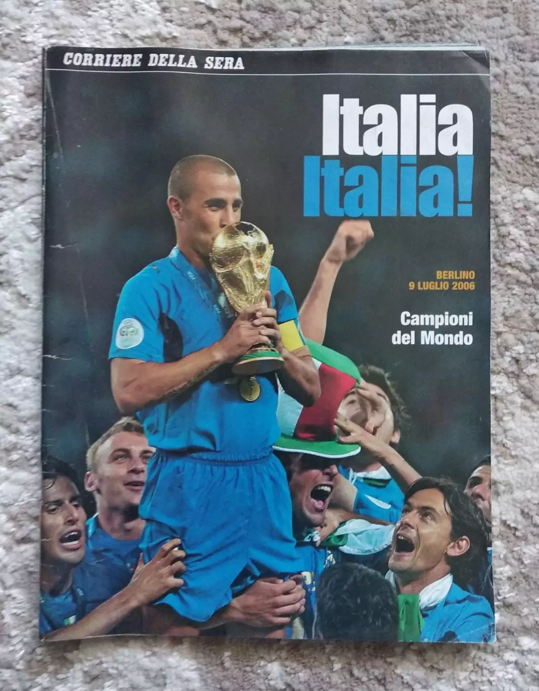 Сборная Италии - Чемпионы мира 2006 года Спецвыпуск Corriere Della Sera