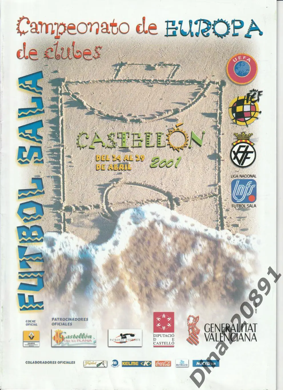 Турнир Европейских чемпионов по мини-футболу 2001г. МФК Дина. Испания