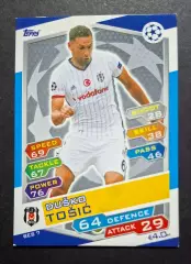 Картка Topps Dusko Tosic / Душко Тошич Бешикташ Туреччина Ліга Чемпіонів 2016/17