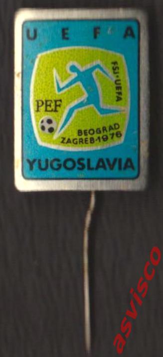 Значок Футбол. Чемпионат Европы в Югославии / Белград-Загреб, 1976 год. 1