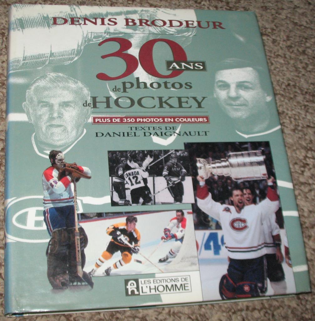Denis Brodeur. 30 Ans de Photos de Hockey (NHL)