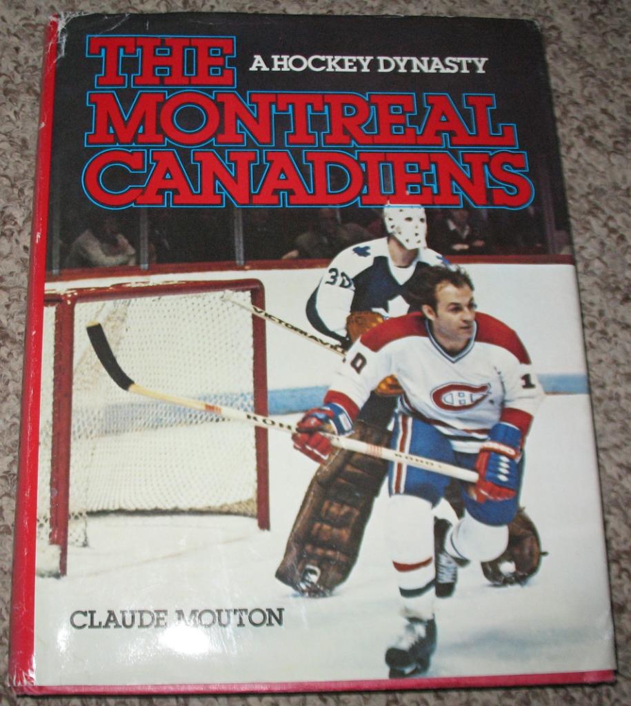 The Montreal Canadiens. A Hockey Dynasty. (NHL)