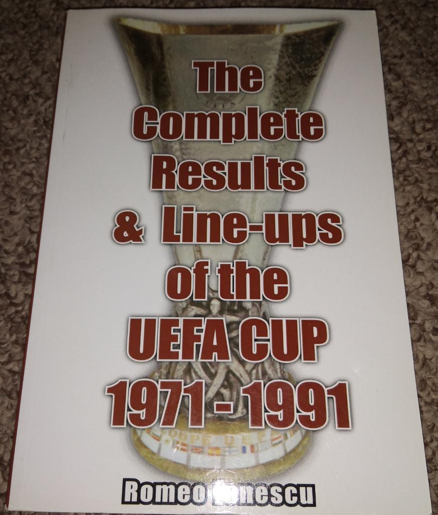 The Complete Results and Lineups of the UEFA Cup 1971-1991