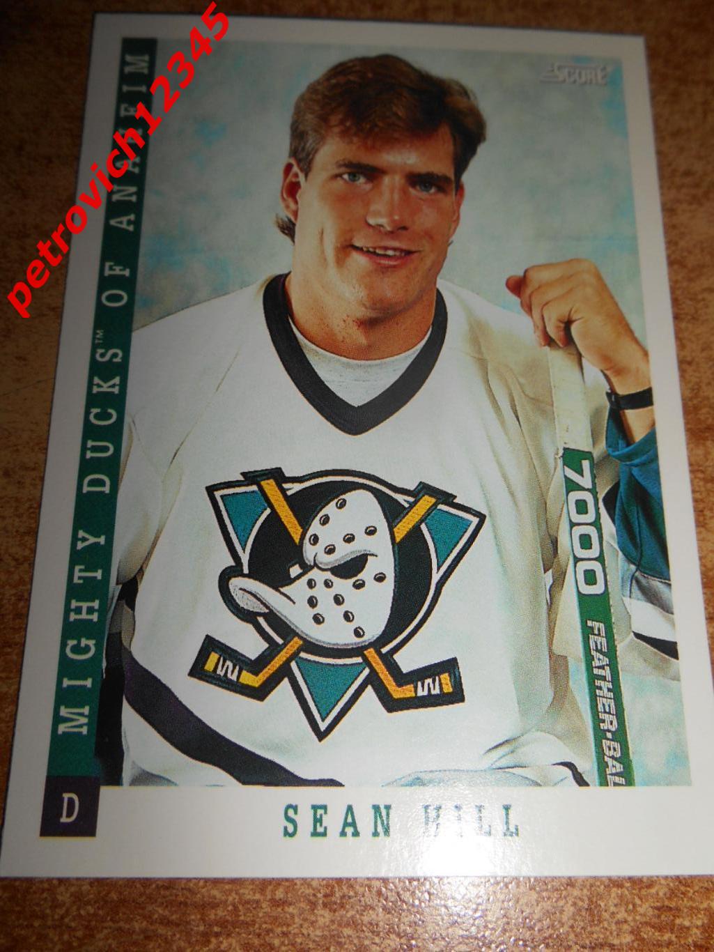 хоккей.карточка = 490 - Sean Hill - Anaheim Mighty Ducks