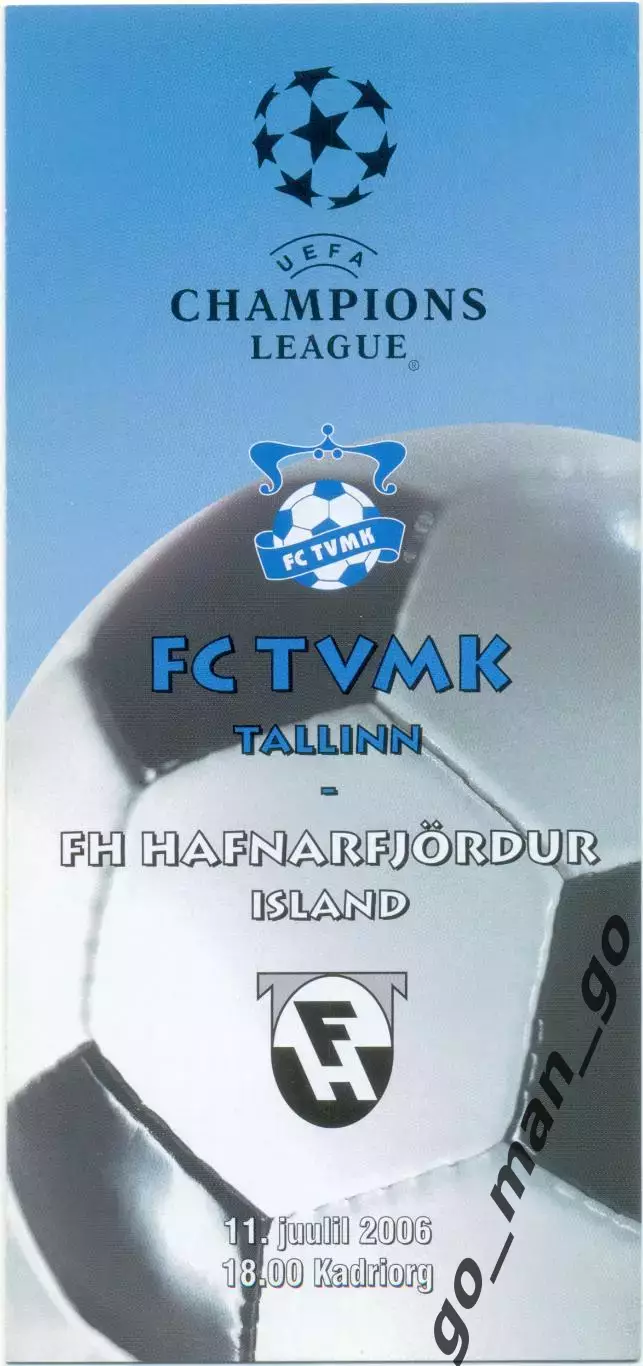 ТВМК Таллинн – ХАБНАФЬОРДЮР 11.07.2006, Лига чемпионов, первый квалификац. раунд