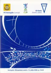 ВЕНТСПИЛС Латвия – ГИ ГОТУ Норрагета Фареры 13.07.2006, кубок УЕФА.