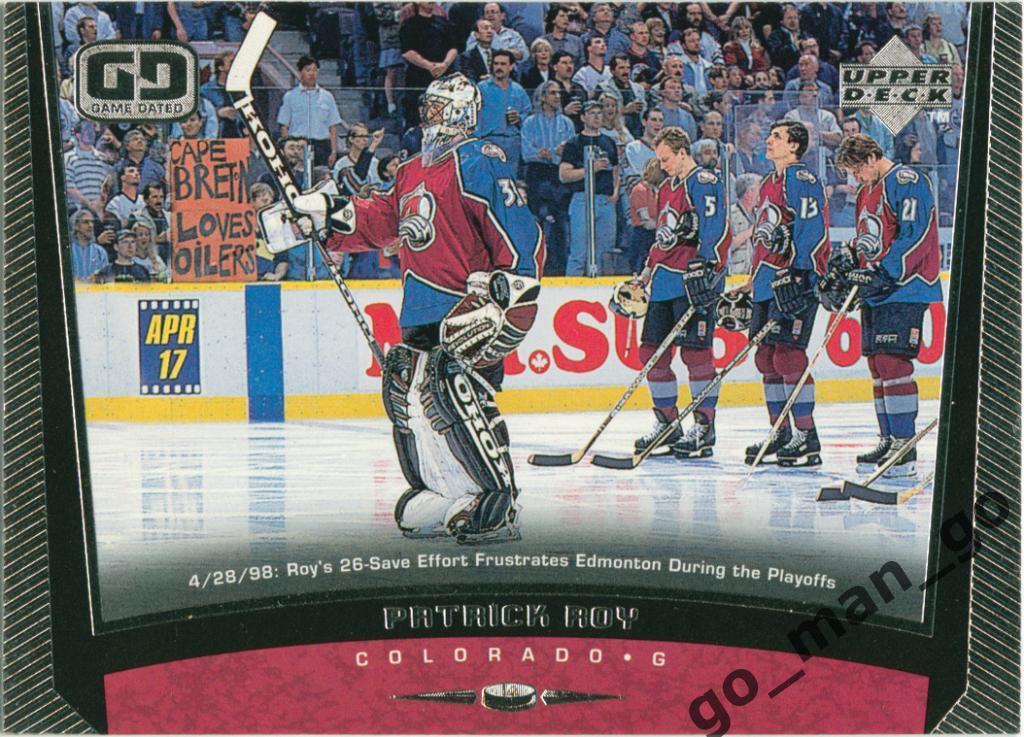 Patrick Roy (Colorado Avalanche). Upper Deck NHL Game Dated 1998-1999, № 74.