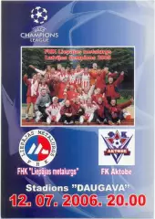 МЕТАЛЛУРГ Лиепая – АКТОБЕ 12.07.2006, Лига чемпионов первый квалификацион. раунд